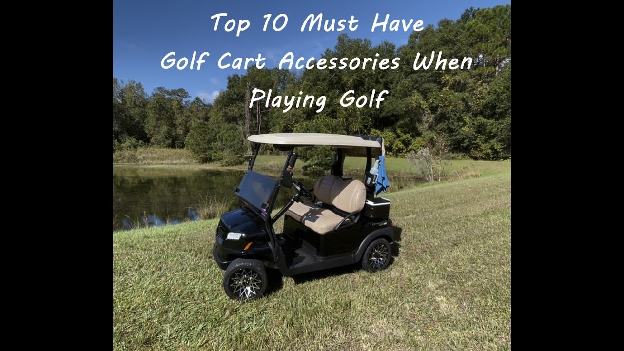 Top 10 Golf Cart Accessories for Golfing