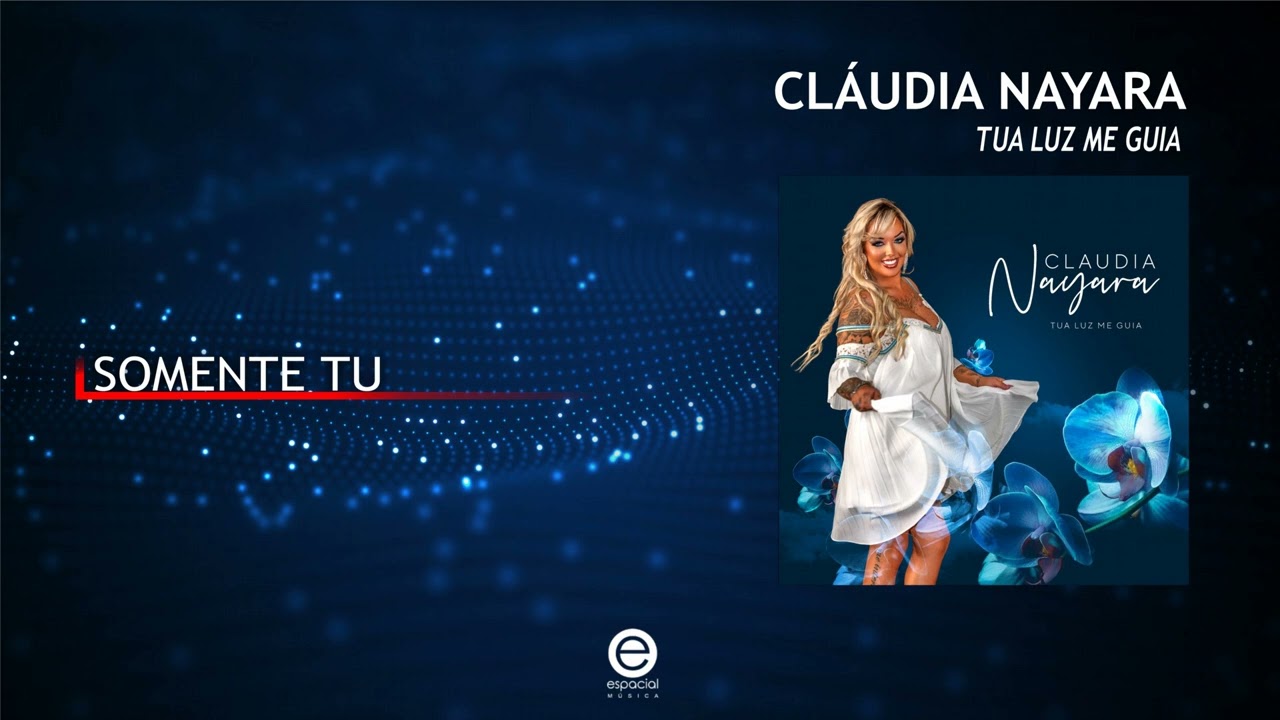Cl&aacute;udia Nayara - Somente tu (Art Track)