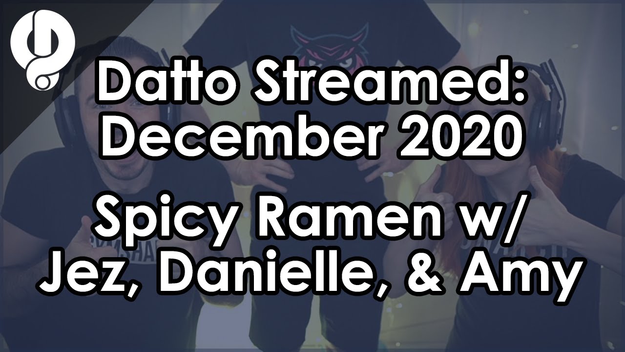 Datto Streamed: Cooking Spicy Ramen w/ Jez, Danielle & Amy - December 2020