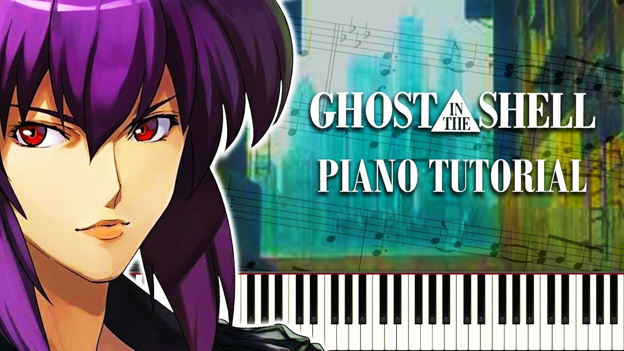 GHOST IN THE SHELL Season 1 OP - INNER UNIVERSE - Piano Tutorial