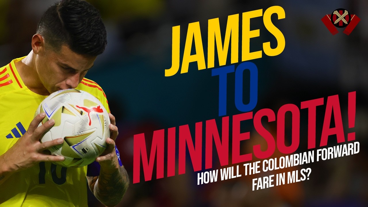 JAMES RODRIGUEZ to MINNESOTA UNITED! A new beginning in MLS for Colombia's captain?