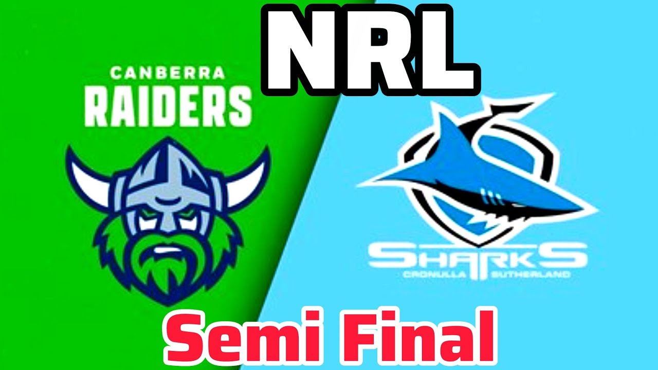 Canberra Raiders vs Cronulla Sutherland Sharks NRL Rugby Semi Final 2025