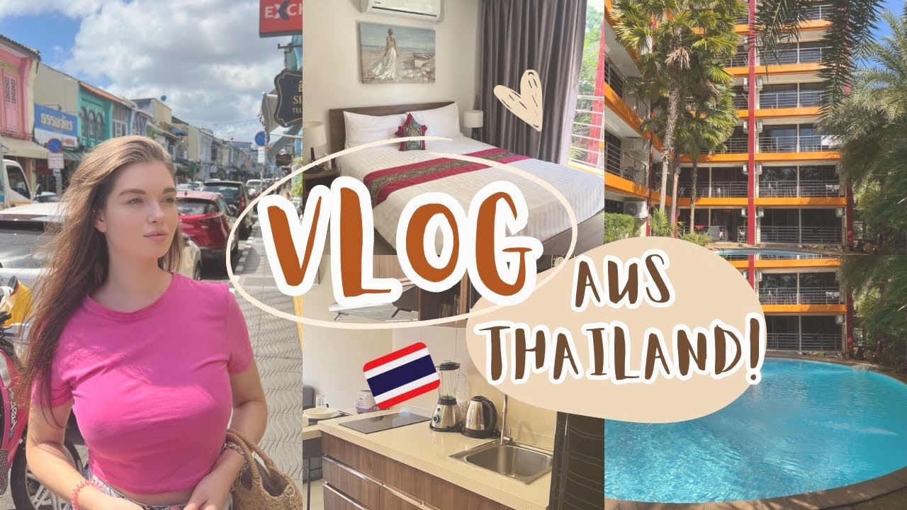 Erster Vlog aus Thailand & Room-Tour neuer Wohnung