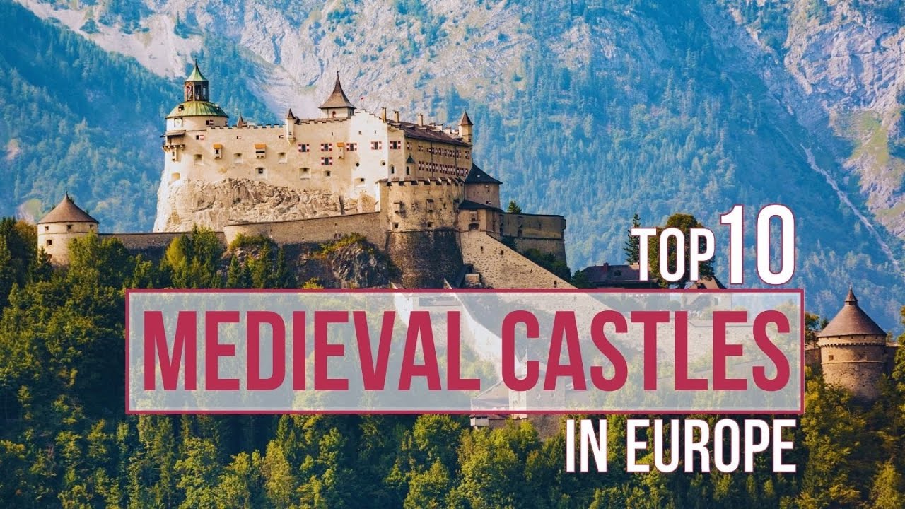 TOP 10 MEDIEVAL CASTLES in Europe, you must visit!