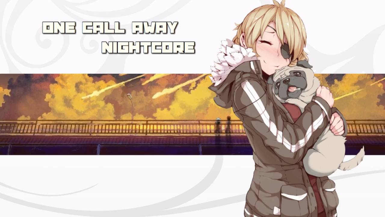 Nightcore - One Call Away (Charlie Puth)
