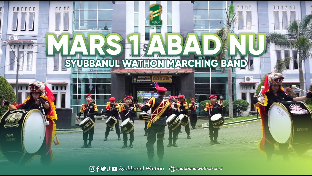 MARS 1 ABAD NAHDLATUL ULAMA - MARCHING BAND SYUBBANUL WATHON