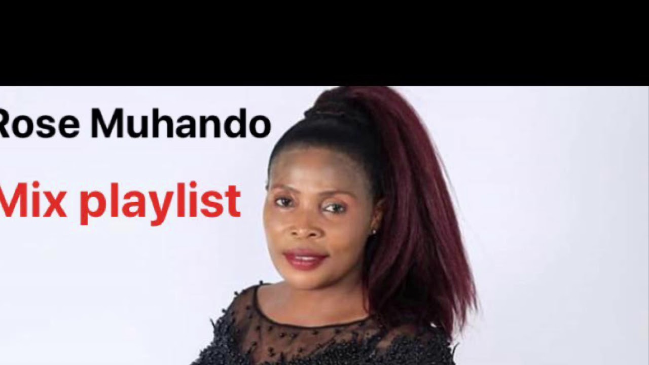 Rose Muhando (Official Music Playlist)