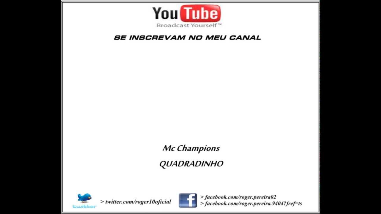 Mc Champions - Quadradinho [ M&uacute;sica Produzida ]
