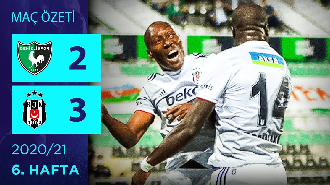 &Ouml;ZET: Y. Denizlispor 2-3 Beşiktaş | 6. Hafta - 2020/21
