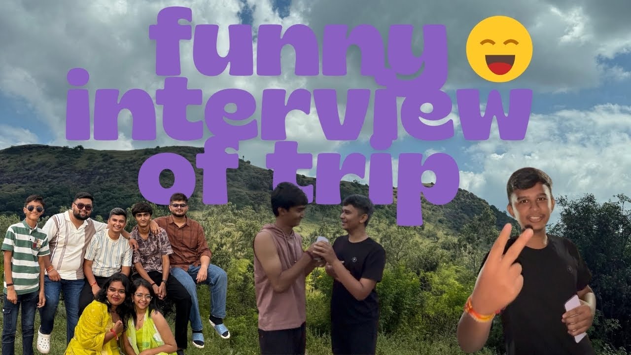 Funny Interview Of Trip | Maharashtra Trip | Funny Interaction 