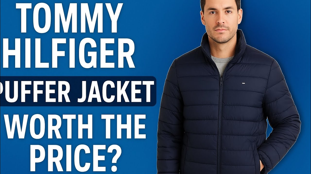 Tommy Hilfiger Puffer Jacket for Men | Style, Warmth & Value Tested