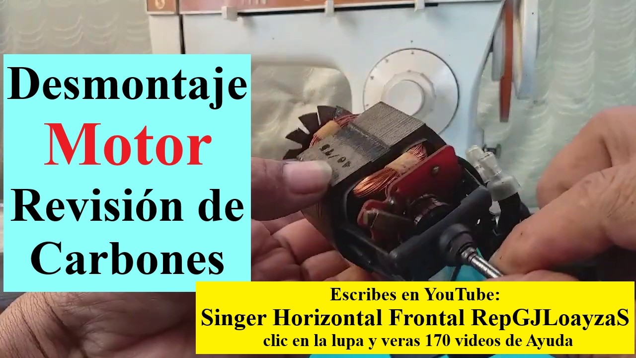 242 Desmontaje Motor Revisión de Carbones Máq.d CoserSinger Horizontal Frontal