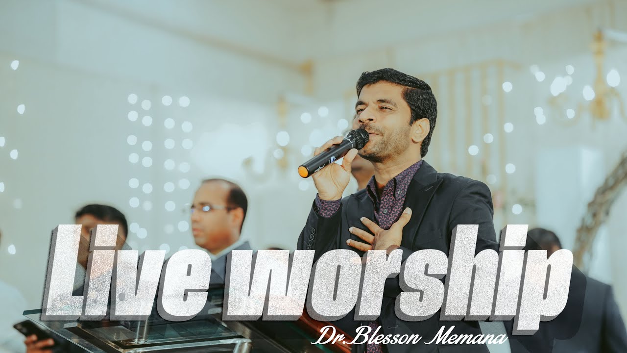 Live Worship | Dr Blesson Memana | Heavenly Presence