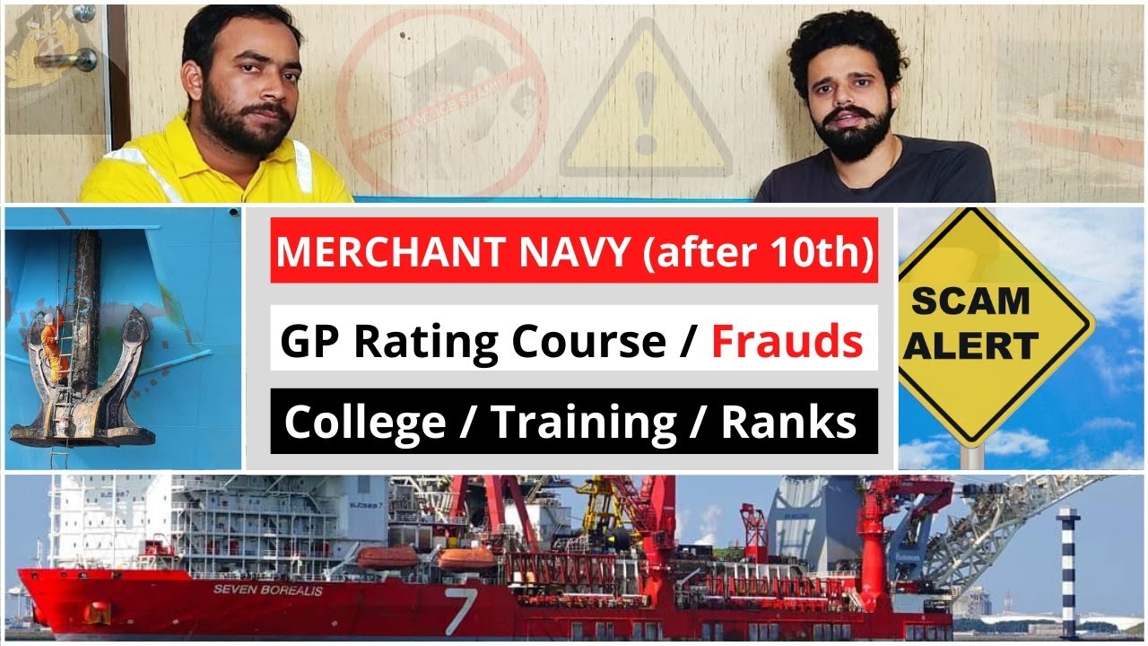 GP Rating Course, College, Training on ship, Ranks - Trainee OS, OS, AB Seaman, Bosun | Fraud Agents