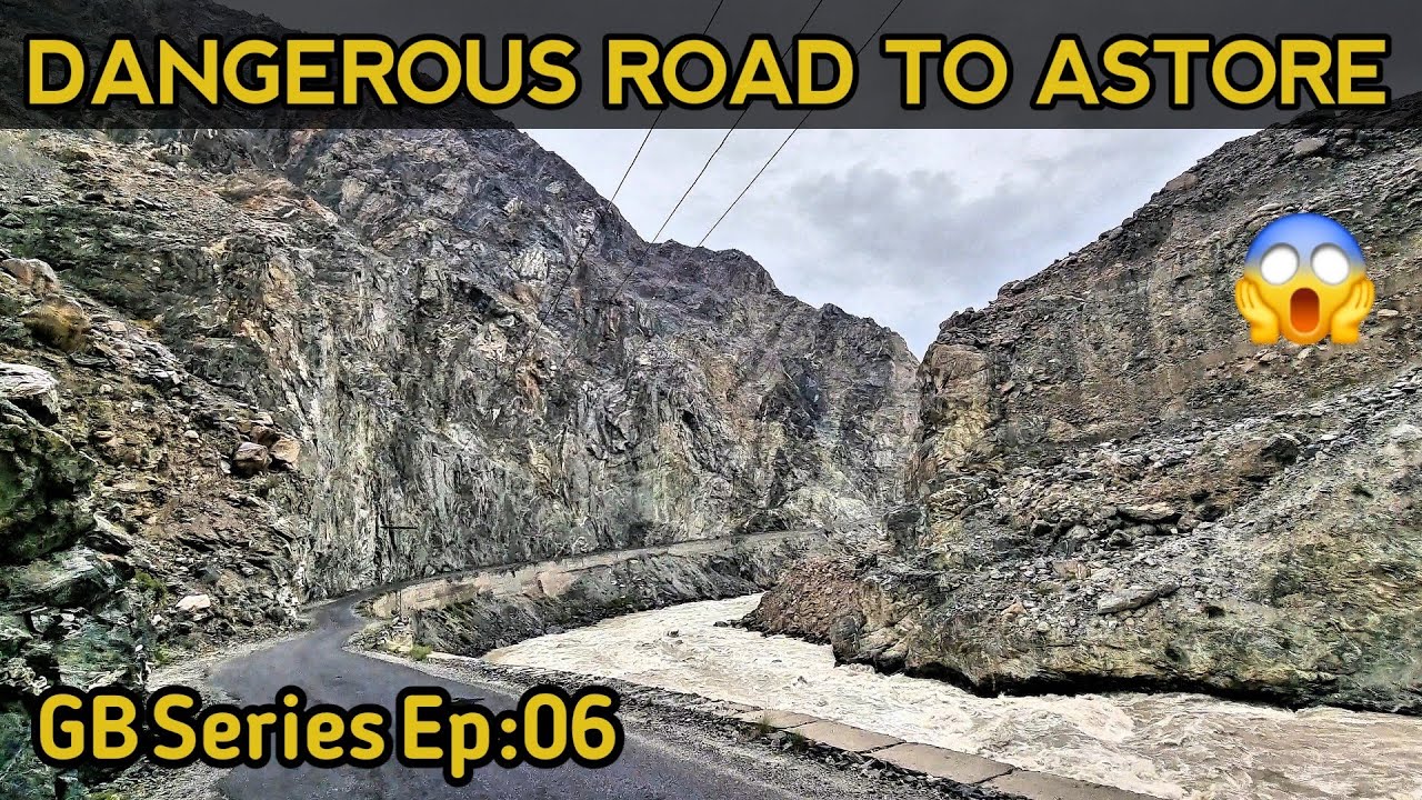 Wonder Road Gilgit To Astore Valley | Dangerous Mountain Road Of Pakistan