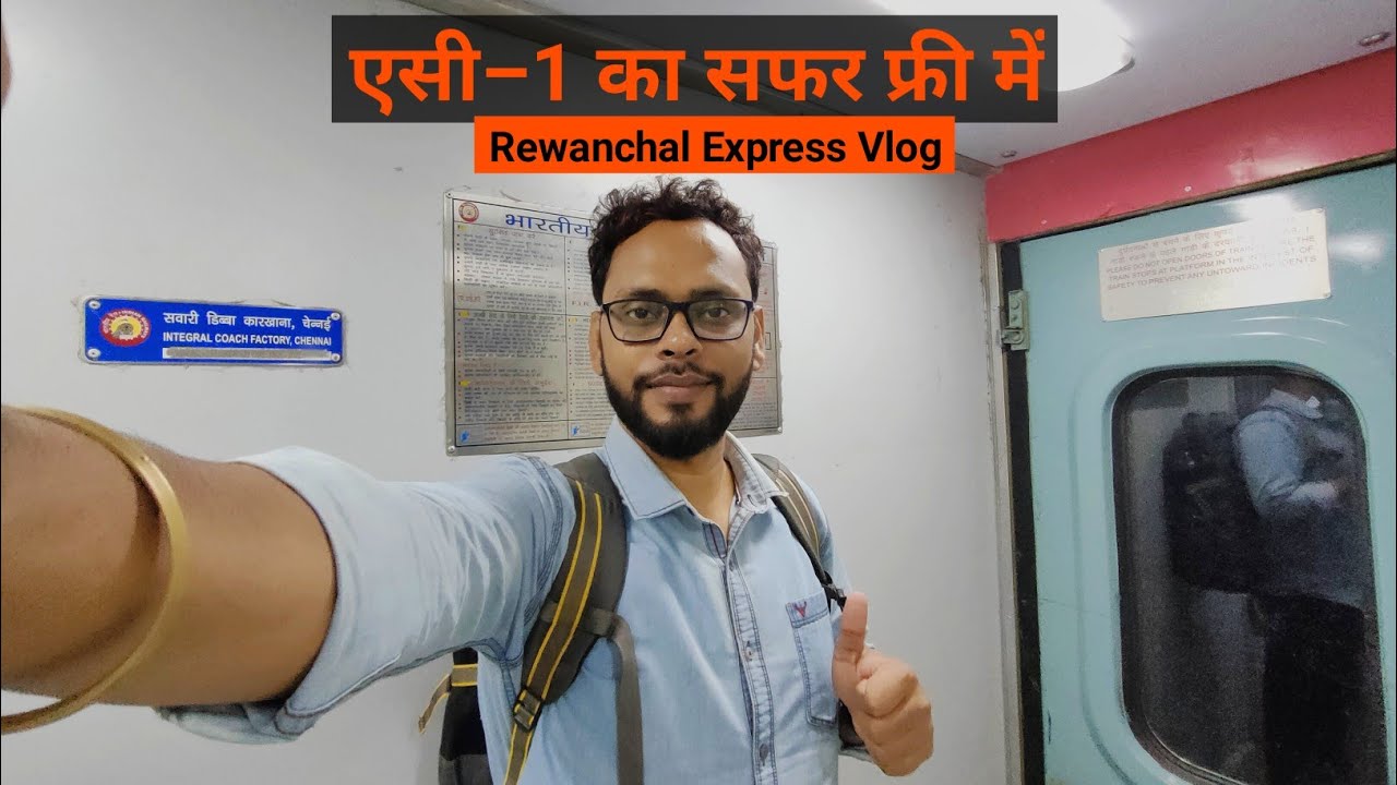 Rewanchal express vlog | Free journey in AC coach 1 | First Train vlog | Rewa | zeromile family