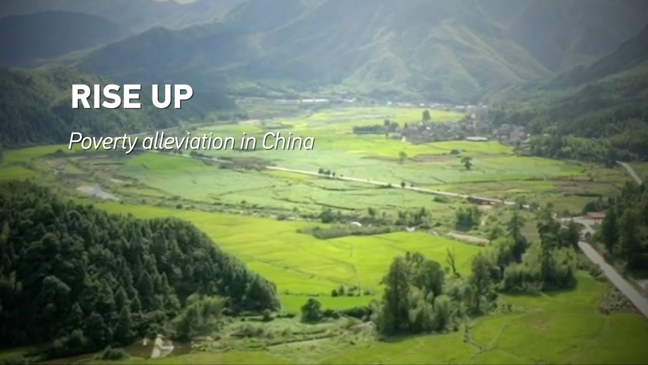 Rise up: Poverty eradication in China