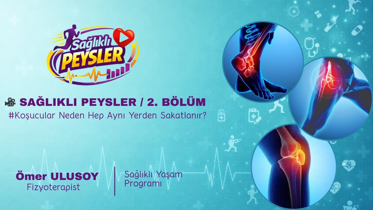 Koşucular Neden Hep Aynı Yerden Sakatlanır! | SAĞLIKLI PEYSLER