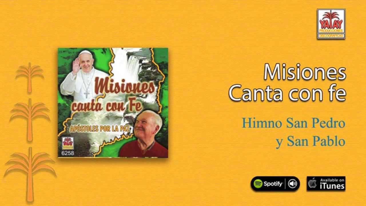 Misiones canta con Fe / Apóstoles por la paz - Himno San Pedro y San Pablo