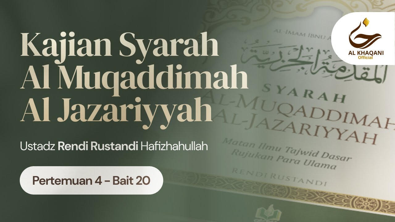 KAJIAN SYARAH AL-MUQADDIMAH AL-JAZARIYYAH - 04 | Ustadz Rendi Rustandi