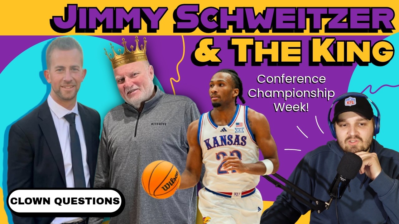 Jimmy Schweitzer and The King on Conference Championship Week, Darryn Peterson Rumors, & Final Four