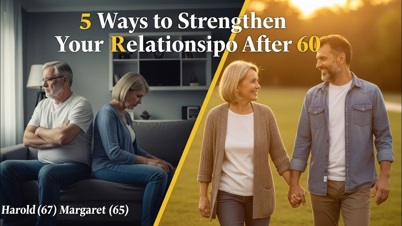5 Ways to Strengthen Your Relationship After 60