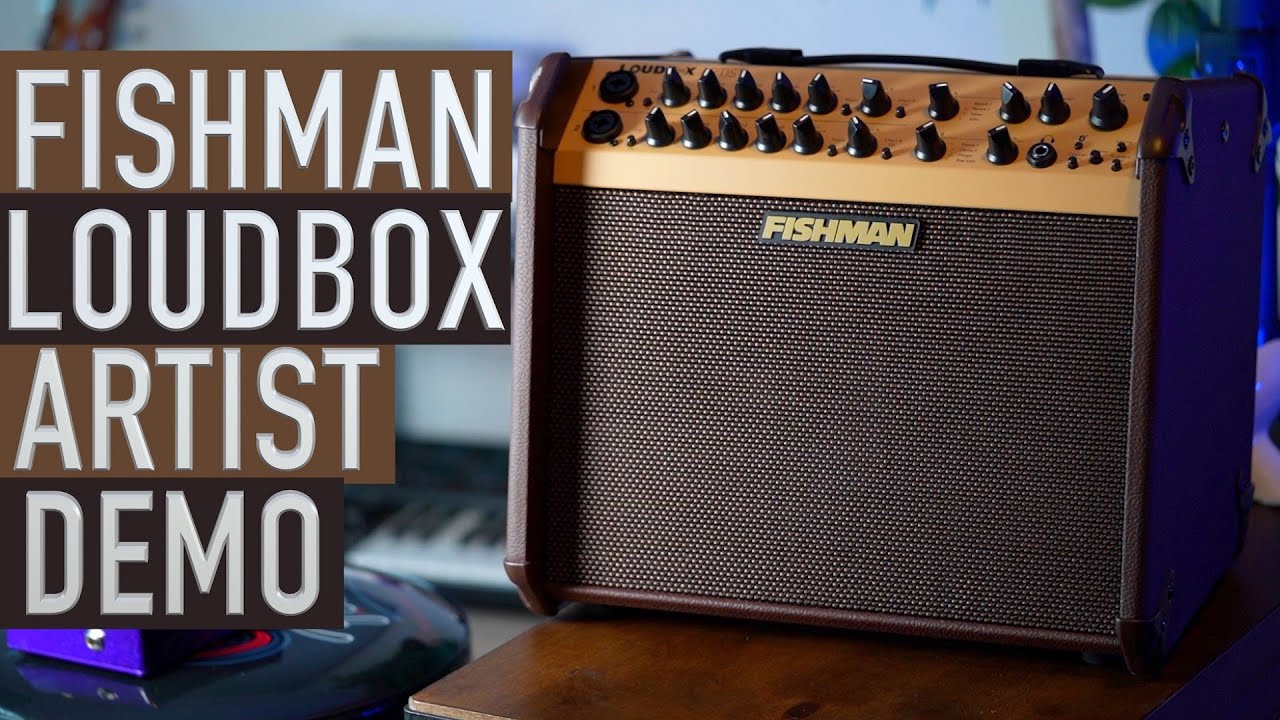 The BEST Portable PA System? Fishman Loudbox Artist Demo