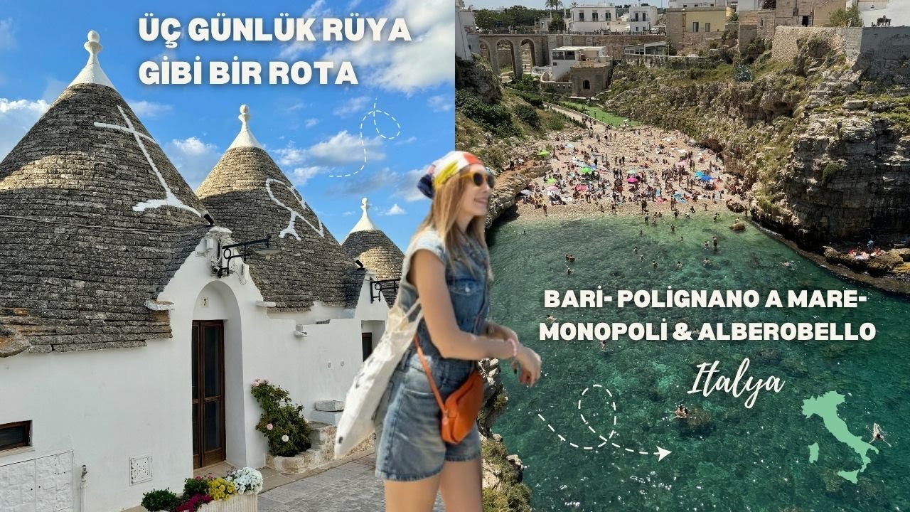 3 Günlük Rüya Gibi Bir Rota I Bari - Polignano a Mare - Monopoli & Alberobello 🇮🇹
