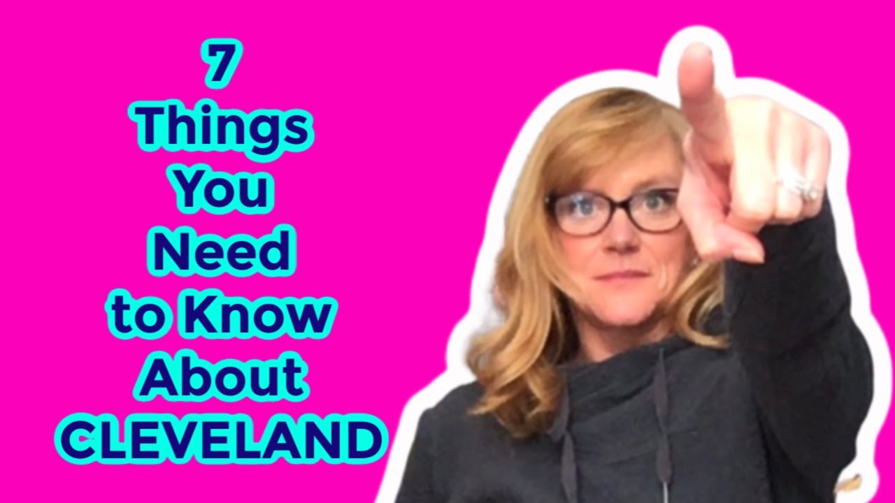 7 Things You Need to Know About Cleveland