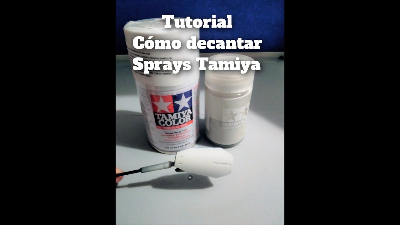 Tutorial - C&oacute;mo decantar sprays Tamiya