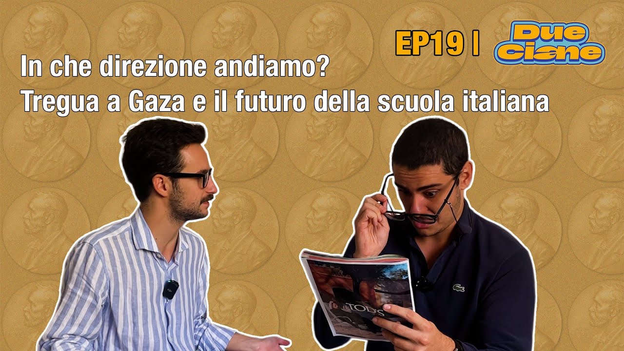 EP19| In che direzione andiamo? Tregua a Gaza e il futuro della scuola italiana