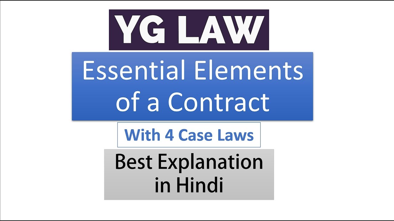 Introduction to Law of Contracts - Essential Elements of a Contract
