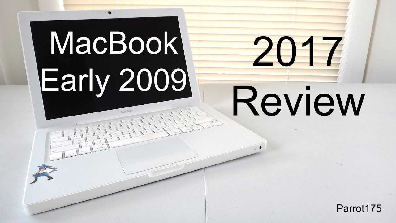 Apple MacBook Early 2009 Intel Core 2 Duo (2017 Review)