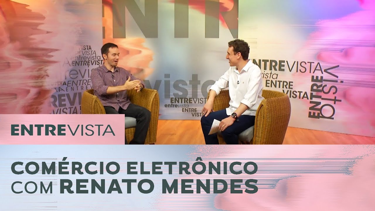 Comércio Eletrônico Com Renato Mendes | Entrevista