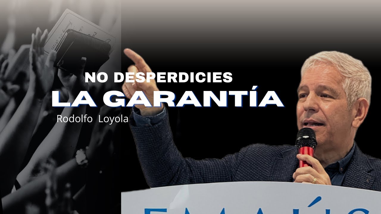 Predicación Rody Loyola// No pierdas tu Garantía// Iglesia Emaús .