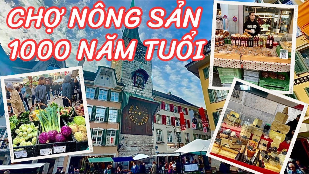 Vlog #4 - Khám Phá CHỢ NÔNG SẢN 1000 NĂM TUỔI tại Thuỵ Sỹ - Cực Chill & Có Đủ Mọi Thứ Từ A tới Á