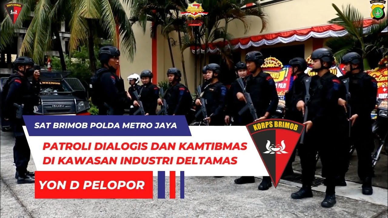 PATROLI DIALOGIS SAT BRIMOB PMJ // BATALYON D PELOPOR KE KAWASAN INDUSTRI DELTAMAS