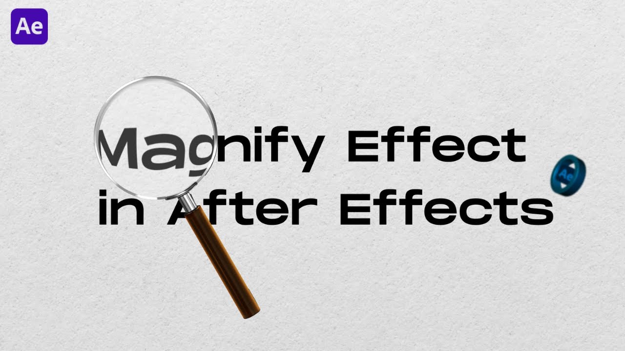 Эффект увеличительного стекла в After Effects (2025) Учебное пособие | Эффект увеличения в After ...