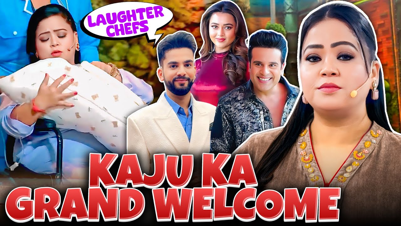 Laughter Chef Mein Hua Kaju Ka Grand Welcome 😲 | Bharti Singh | Harssh Limbachiyaa | Golla