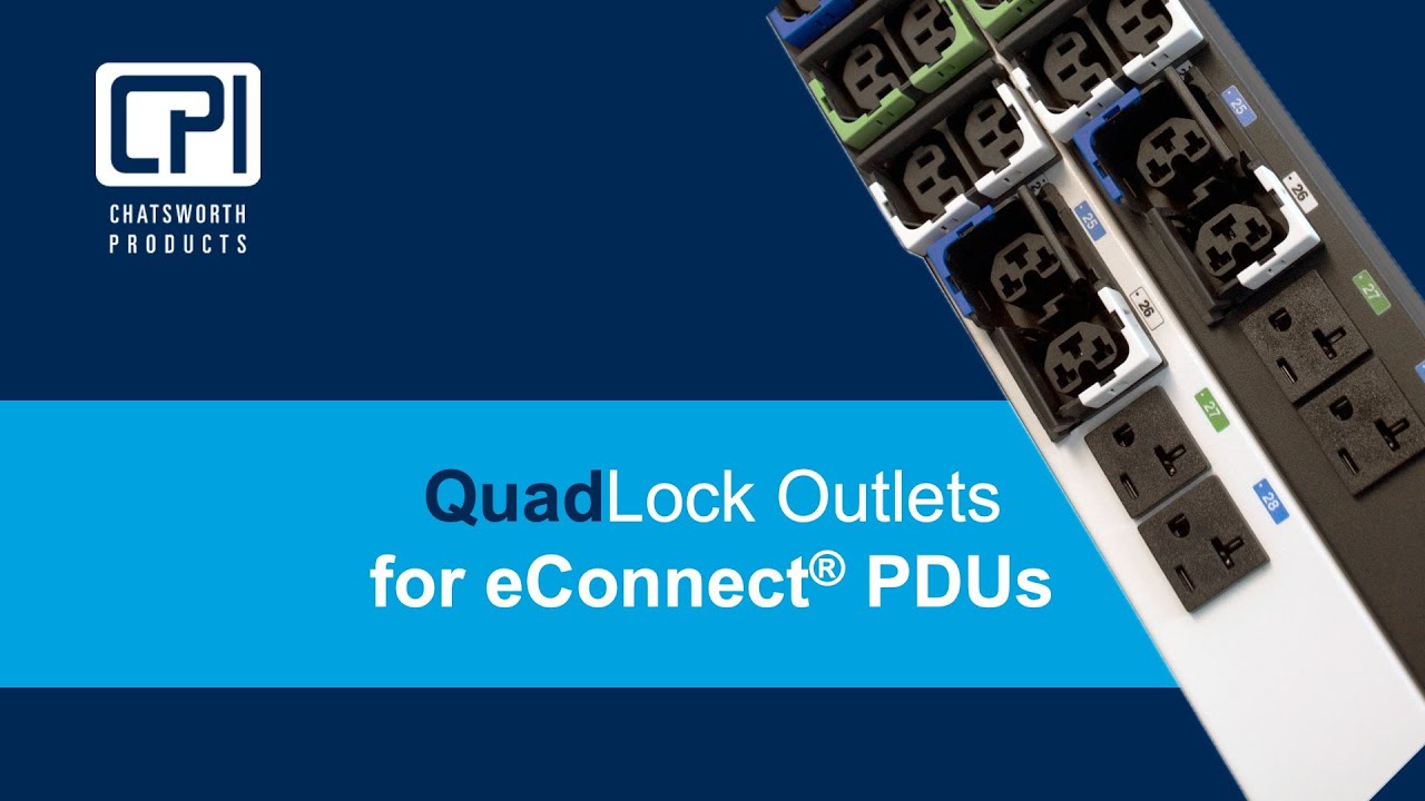 eConnect® PDUs with QuadLock Outlets