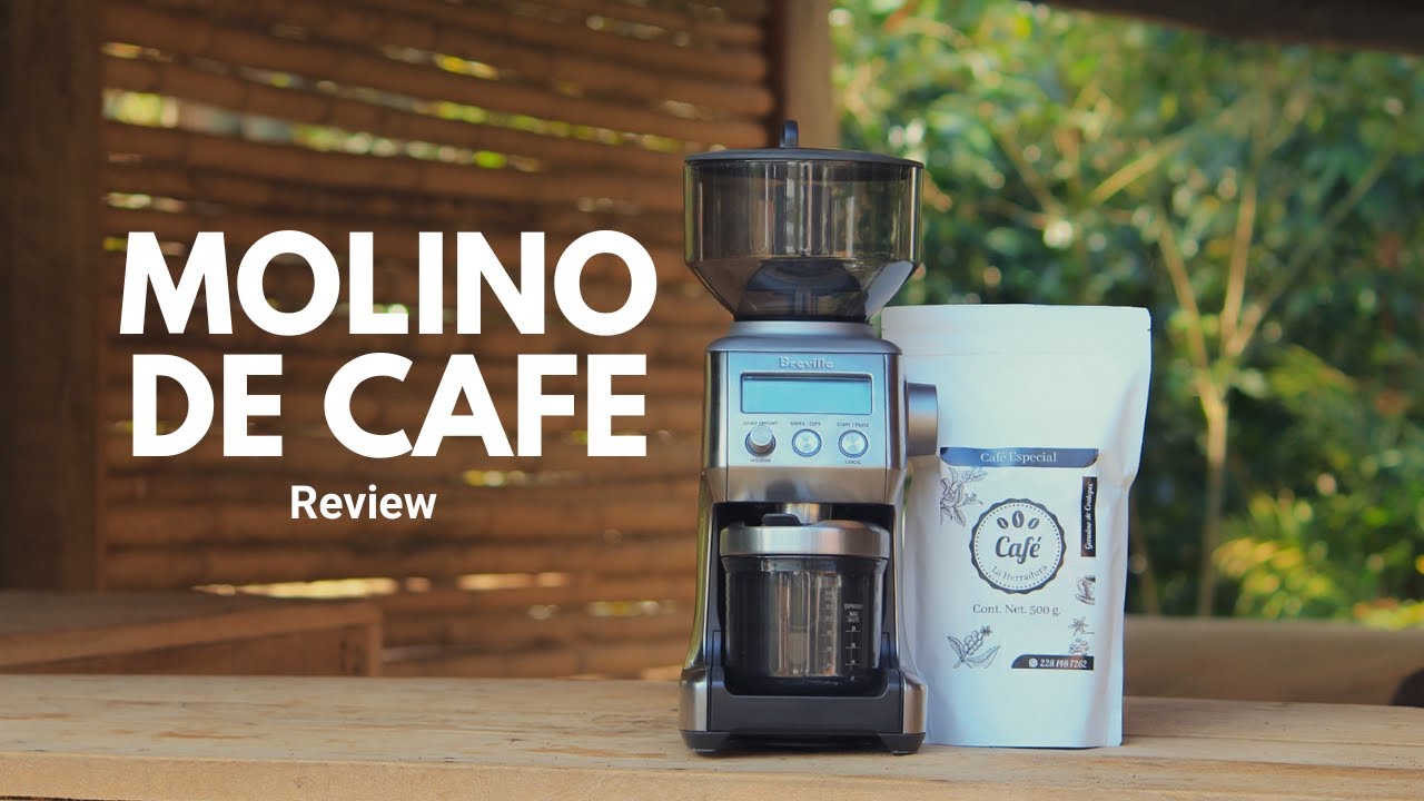 Molino BREVILLE ¿Vale la pena? | Review MOLINO DE CAFE | BREVILLE | FINCA HERRADURA