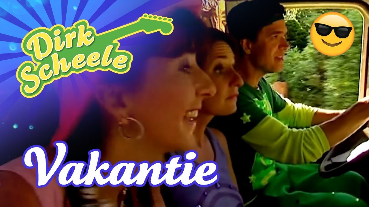 Dirk Scheele & Liedjesband - Afl 12. Vakantie