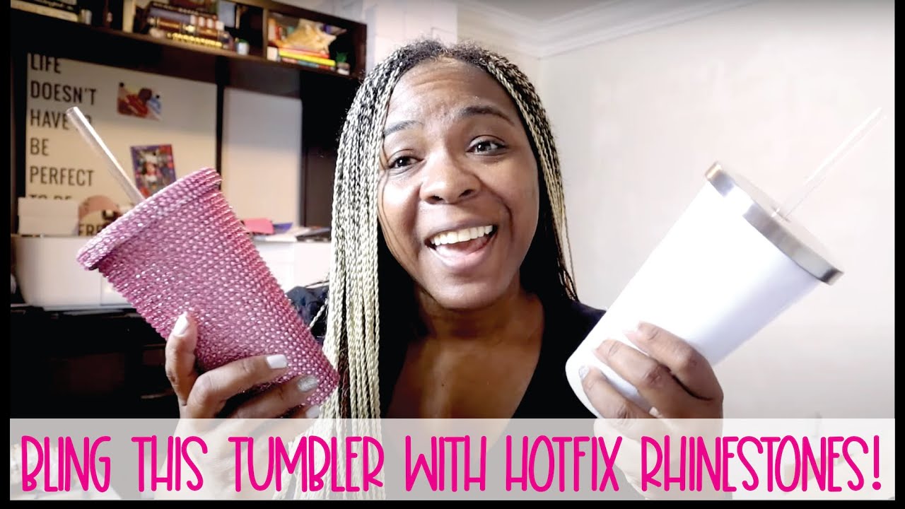 How to Make a Rhinestone Bling Tumbler w/ Hotfix Rhinestones, Cricut, Silhouette & HTV Anything