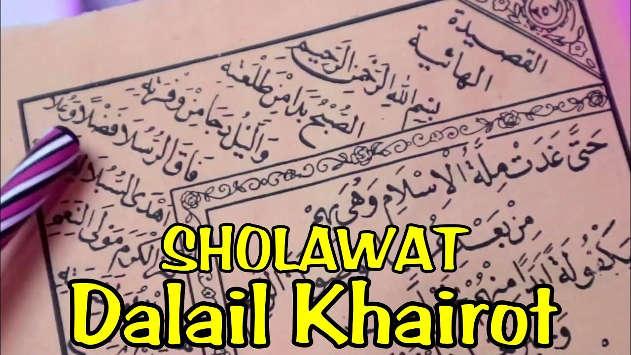 ASHUBHUBADA SHOLAWAT DALAIL KHAIROT