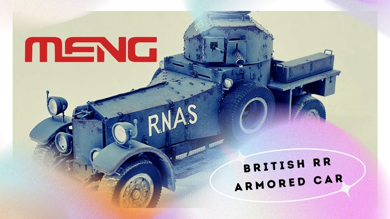 MAQUETA MENG MODEL - BRITISH RR ARMORED CAR | ESCALA 1:35 | 🇪🇸 EN ESPAÑOL - DonGregorioYJack