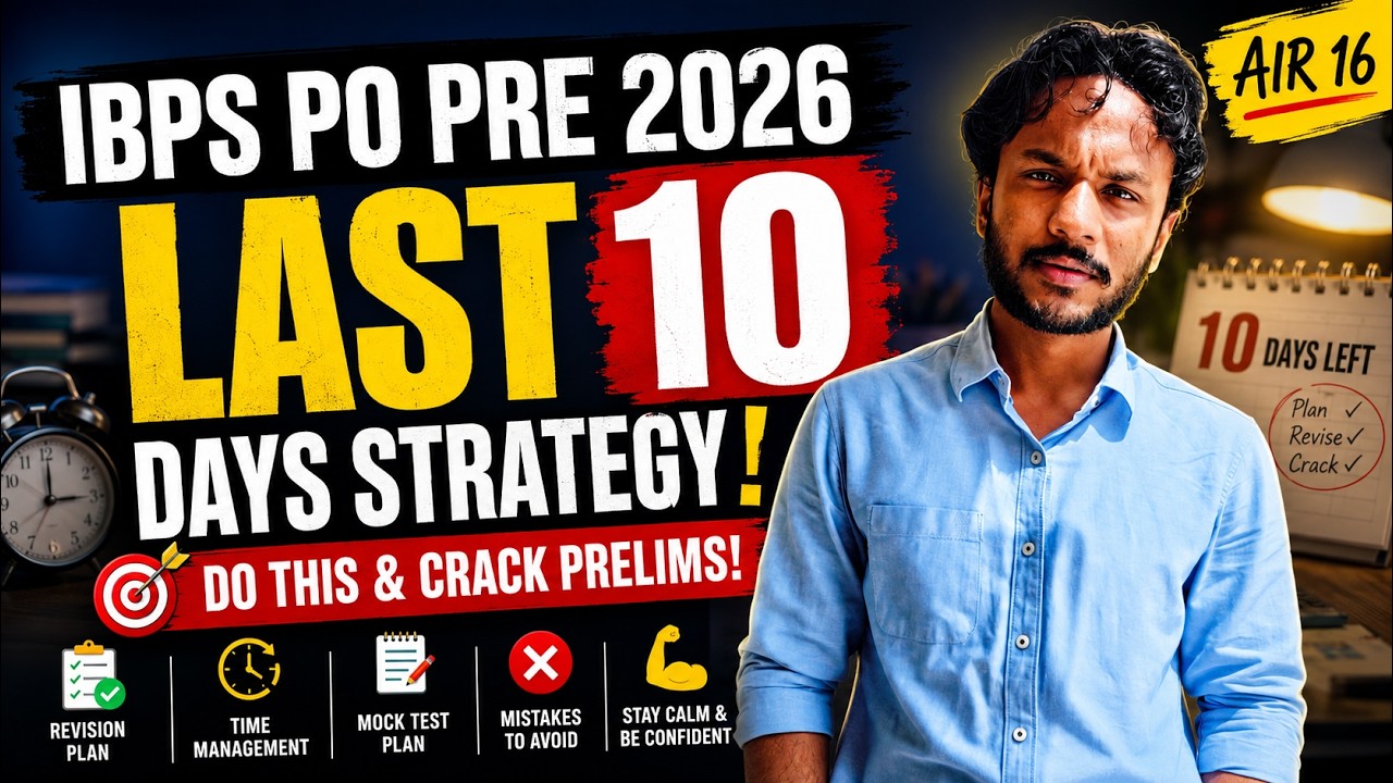 IBPS PO Pre Final 10 Days Strategy | Bank PO's Complete Guide