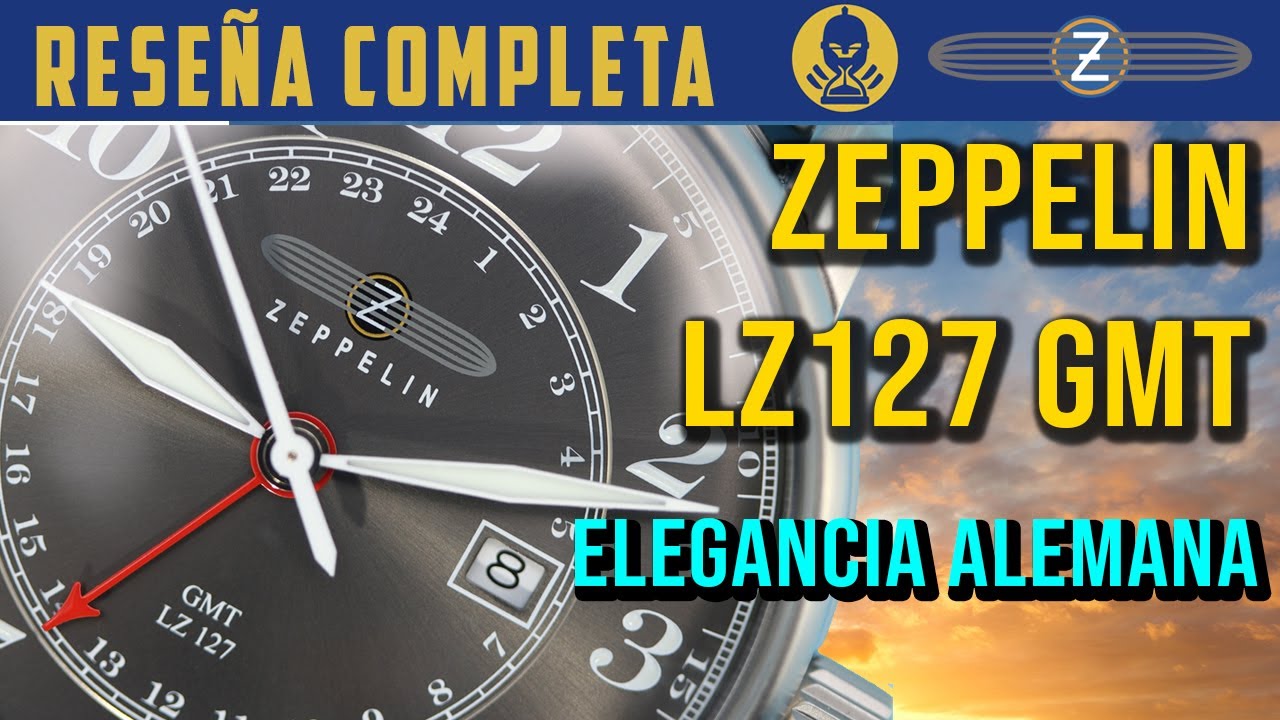 Reseña Zeppelin LZ127 GMT Modelo 7642-2: Recordando la era de los grandes dirigibles alemanes