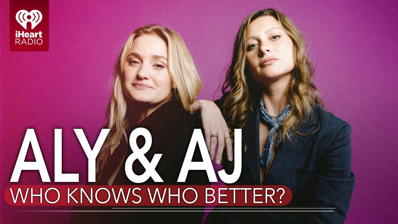 Aly & AJ Play A Game Of Who Knows Who Better!