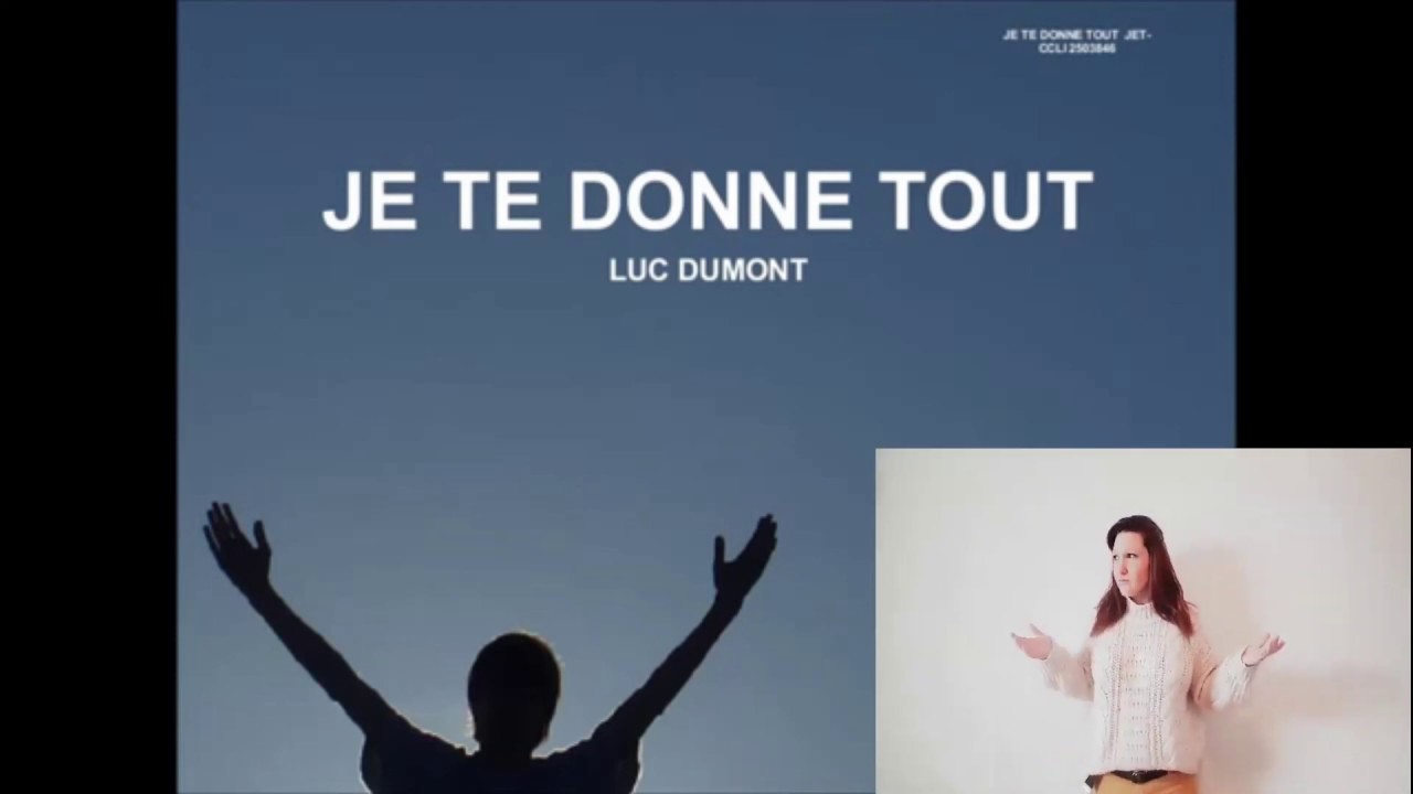 Je te donne tout  -Luc Dumont