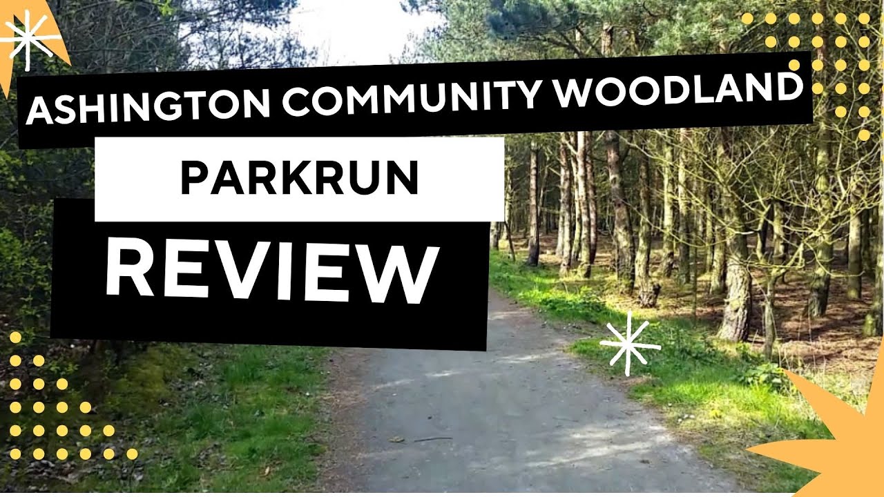 PARKRUN REVIEW: Ashington Community Woodland Parkrun - Event #59